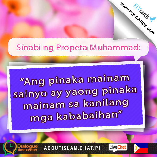 Prophet Muhammad said:  “The best of you are those who are best to their women.”