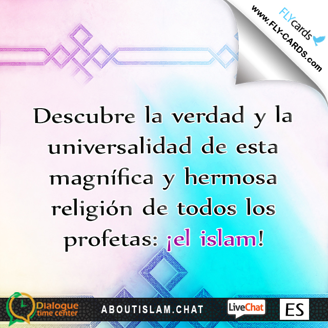 Discover the truth and universality of this great and beautiful religion of all prophets: Islam!