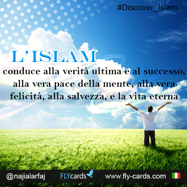 Islam leads to ultimate truth and success, true peace of mind, real happiness, salvation, and eternal life.