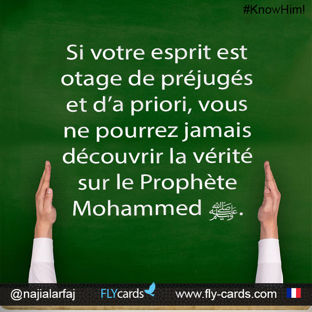 If your mind is captive to prejudice and prejudgment, you will never discover the truth about Prophet Muhammad.